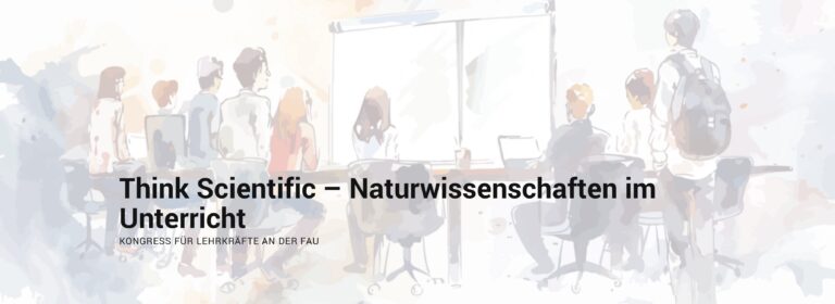 Think Scientific – Kongress für Nawi-Lehrkräfte